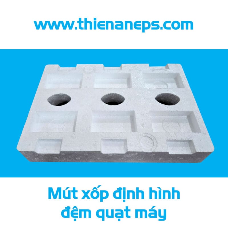 mút xốp đệm quạt máy